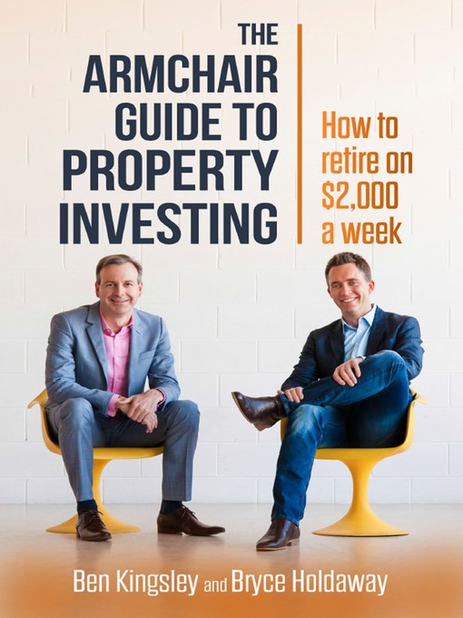 Title details for The Armchair Guide to Property Investing by Ben Kingsley - Wait list